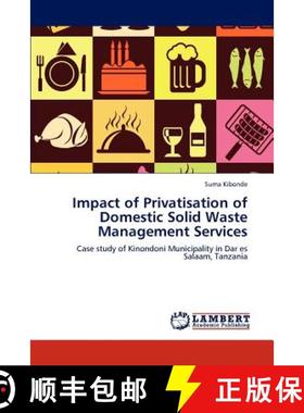 预订 Impact of Privatisation of Domestic Solid Waste Management Services [9783838384801]