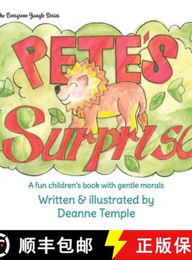【3-4周达】Pete's Surprise: A fun children's book with gentle morals [9780648001300]