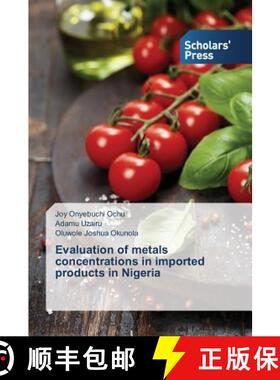 预订 Evaluation of metals concentrations in imported products in Nigeria [9783639715743]