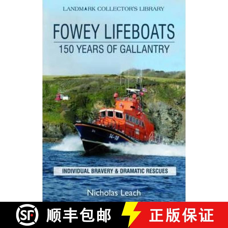 【4周达】Fowey Lifeboats: 150 Years of Gallantry [9780951365656]