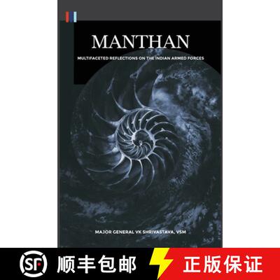 【3-4周达】Manthan: Multifaceted Reflections on the Indian Armed Forces [9789390439126]