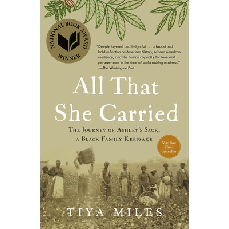 预订 All That She Carried: The Journey of Ashley's Sack, a Black Family Keepsake [9781984855015]