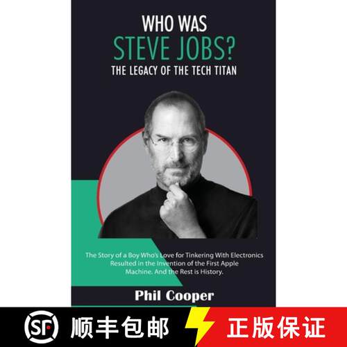 【3-4周达】Who Was Steve Jobs?: The Legacy of the Tech Titan - The Story of a Boy Who's Love for Tink... [9789198671728]