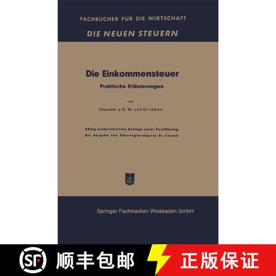 【3-4周达】Die Einkommensteuer : Praktische Erläuterungen (2. Auflage 1952) [9783663126768]