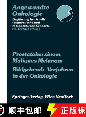 【3-4周达】Prostatakarzinom Malignes Melanom Bildgebende Verfahren in Der Onkologie [9783211822289]