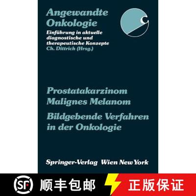 【3-4周达】Prostatakarzinom Malignes Melanom Bildgebende Verfahren in der Onkologie [9783211822289]