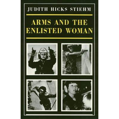 【4周达】Arms and the Enlisted Woman [9780877227052]