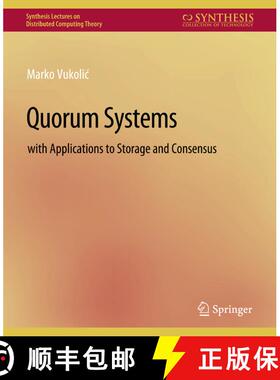 【3-4周达】Quorum Systems : With Applications to Storage and Consensus [9783031008795]