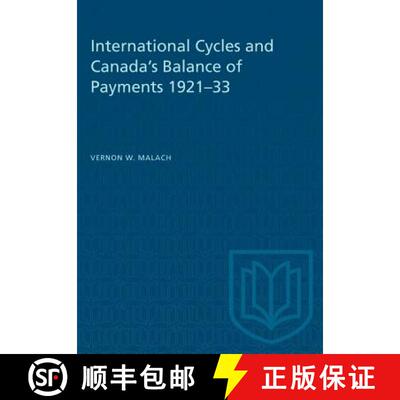 【3-4周达】International Cycles and Canada's Balance of Payments 1921-33 [9781487581848]