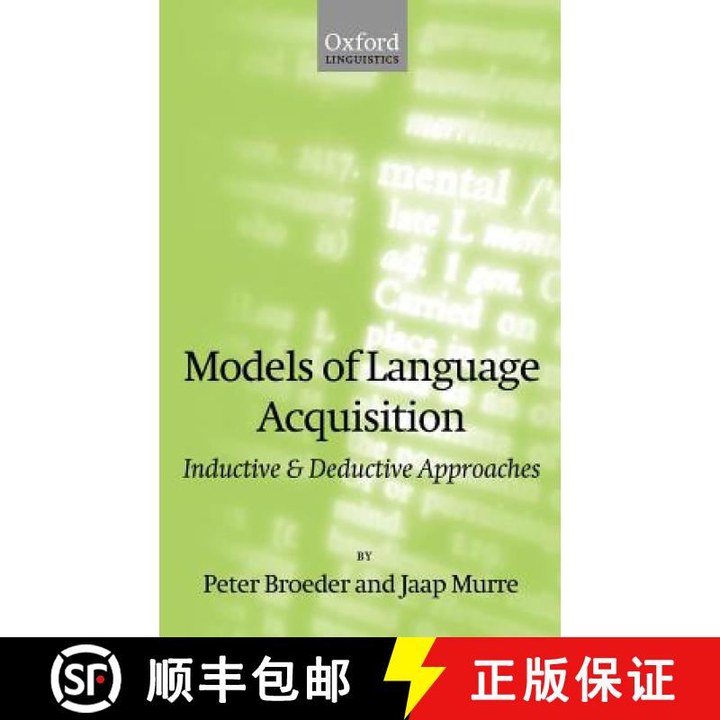 【4周达】Models of Language Acquisition: Inductive and Deductive Approaches [9780198299899]