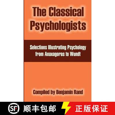 【3-4周达】The Classical Psychologists: Selections Illustrating Psychology from Anaxagoras to Wundt [9781410213617]