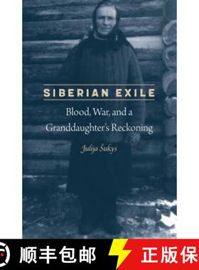 【3-4周达】Siberian Exile: Blood, War, and a Granddaughter's Reckoning [9780803299597]