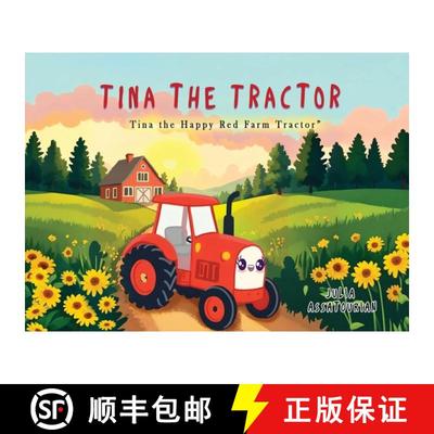 【3-4周达】Tina the Tractor: Tina the Happy Red Farm Tractor [9781836639916]