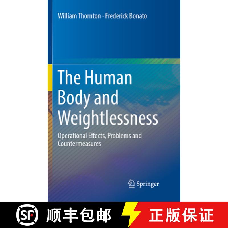 【3-4周达】The Human Body and Weightlessness: Operational Effects, Problems and Countermeasures [9783319813776]