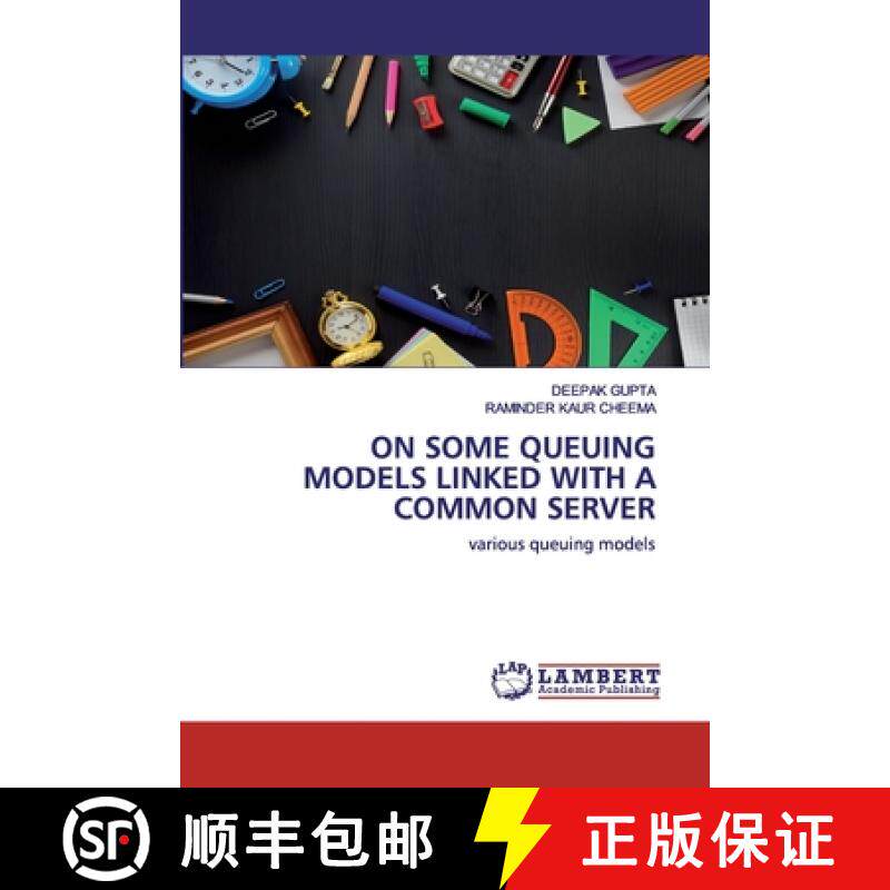 预订 On Some Queuing Models Linked with a Common Server [9786139975716]