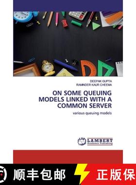 预订 On Some Queuing Models Linked with a Common Server [9786139975716]