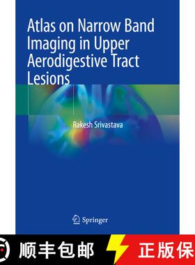 【3-4周达】Atlas on Narrow Band Imaging in Upper Aerodigestive Tract Lesions [9789811367502]