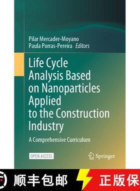 【3-4周达】Life Cycle Analysis Based on Nanoparticles Applied to the Construction Industry : A Compre... [9783031791147]