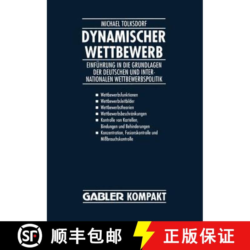 【3-4周达】Dynamischer Wettbewerb : Einf hrung in Die Grundlagen Der Deutschen Und Internationalen We... [9783409183079]