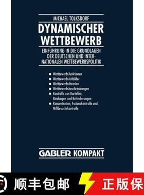 【3-4周达】Dynamischer Wettbewerb : Einf hrung in Die Grundlagen Der Deutschen Und Internationalen We... [9783409183079]