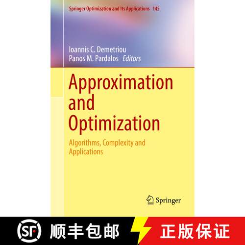【3-4周达】精装 Approximation and Optimization : Algorithms, Complexity and Applications [9783030127664]