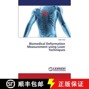 预订 Biomedical Deformation Measurement using Laser Techniques [9783659613999]
