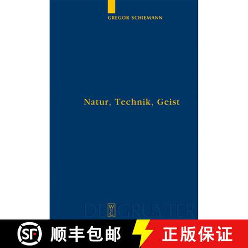 【3-4周达】精装 Natur, Technik, Geist – Kontexte der Natur nach Aristoteles und Descartes in lebensw... [9783110180534]