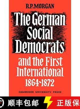 【3-4周达】The German Social Democrats and the First International: 1864 1872 [9780521088442]