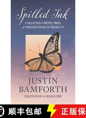 【3-4周达】Spilled Ink: A Collection of Poetry, Prose, and Thoughts to Get in Trouble With [9781732654037]