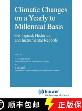 【3-4周达】Climatic Changes on a Yearly to Millennial Basis : Geological, Historical and Instrumental... [9789027717795]