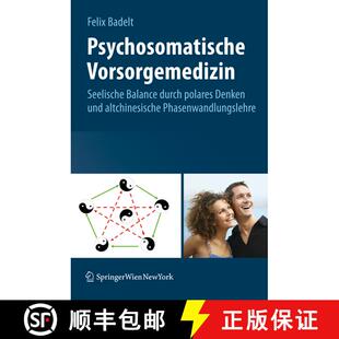 【3-4周达】精装 Psychosomatische Vorsorgemedizin : Seelische Balance durch polares Denken und altchin... [9783211792667]