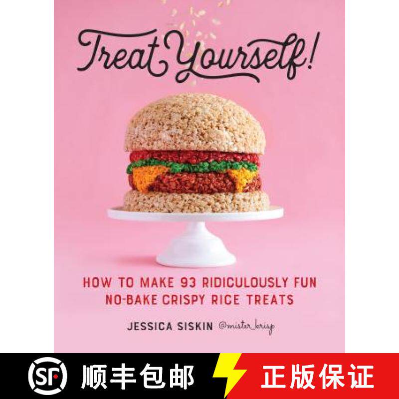 【3-4周达】Treat Yourself!: How to Make 93 Ridiculously Fun No-Bake Crispy Rice Treats [9780761189800]