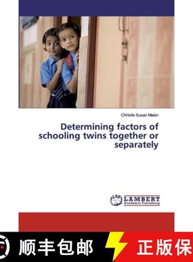 预订 Determining factors of schooling twins together or separately [9783659763632]