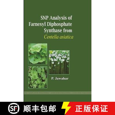 【3-4周达】Snp Analysis of Farnesyl Diphosphate Synthase from Centella Asiatica [9781365730085]