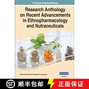 Advancements Nutraceuticals Research and 4周达 9781668435465 Anthology Ethnopharmacology Recent