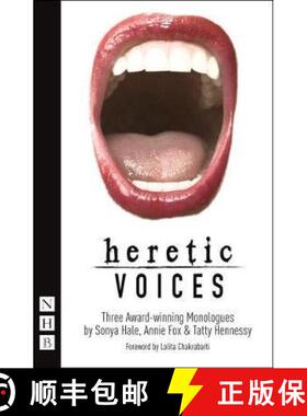 【3-4周达】Heretic Voices: Three Award-Winning Monologues [9781848427358]