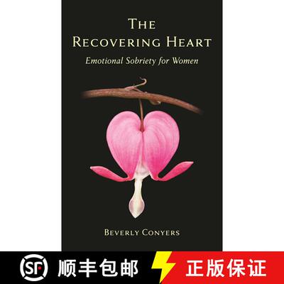 【3-4周达】The Recovering Heart: Emotional Sobriety for Women [9781616494377]