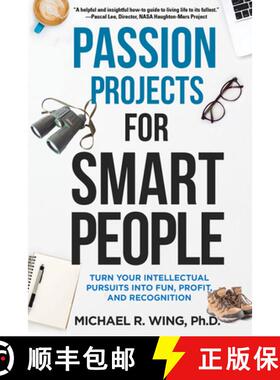 【3-4周达】Passion Projects for Smart People: Turn Your Intellectual Pursuits in to Fun, Profit and R... [9781610353069]