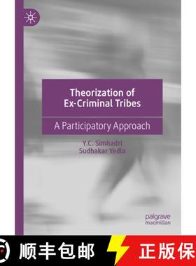 【3-4周达】Theorization of Ex-Criminal Tribes : A Participatory Approach [9789819945832]
