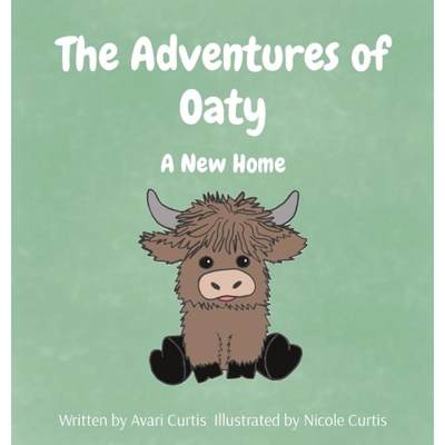 【4周达】The Adventures of Oaty: A New Home [9798218384067]