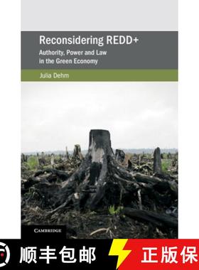 【3-4周达】Reconsidering REDD+: Authority, Power and Law in the Green Economy [9781108423762]