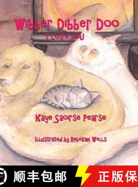 预订 Wibber Dibber Doo, I Love You [9780996303378]