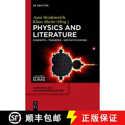 【3-4周达】Physics and Literature: Concepts - Transfer - Aestheticization [9783110479577]