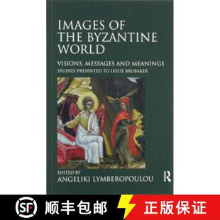 Byzantine Presented World the Images Studies Visions Leslie... and Meanings 4周达 9780367602420 Messages
