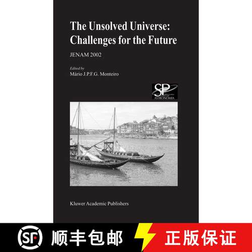 【3-4周达】The Unsolved Universe: Challenges for the Future : JENAM 2002 [9789048164479]
