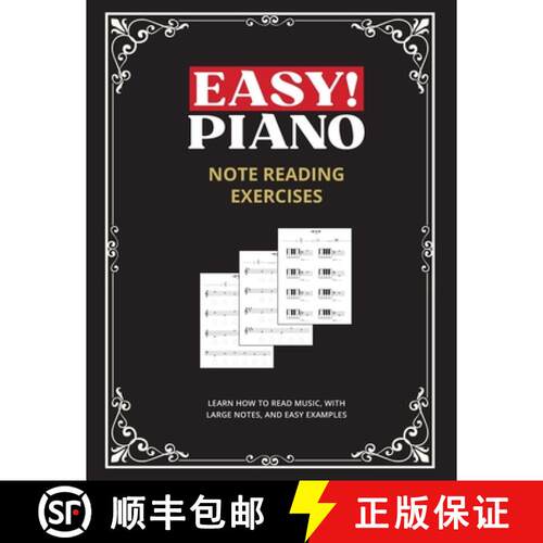 【3-4周达】Easy! Piano Note Reading Exercises for Beginners: Learn How to Read Music, with Large Note... [9781964383187]