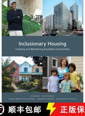 【3-4周达】Inclusionary Housing – Creating and Maintaining Equitable Communities [9781558443303]