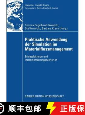 【3-4周达】Praktische Anwendung der Simulation im Materialflussmanagement : Erfolgsfaktoren und Imple... [9783834908445]