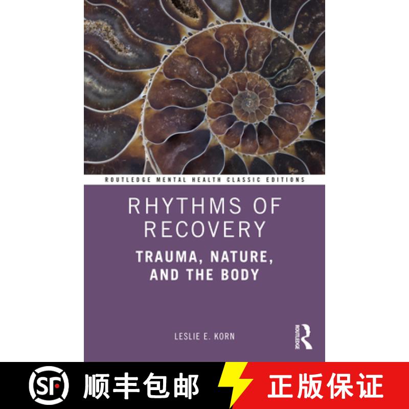 【3-4周达】Rhythms of Recovery: Trauma, Nature, and the Body [9780367773618]
