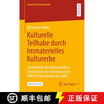 【3-4周达】Kulturelle Teilhabe durch Immaterielles Kulturerbe : Instrumente der Kulturpolitik in Deut... [9783658440855]
